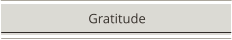 Gratitude
